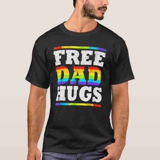 Free Dad Hugs Rainbow LGBT Pride Month Fathers Day Tシャツ (正面)