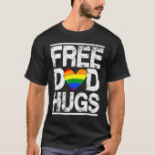 Free Dad Hugs Rainbow LGBT Pride Month Fathers Day Tシャツ (正面)