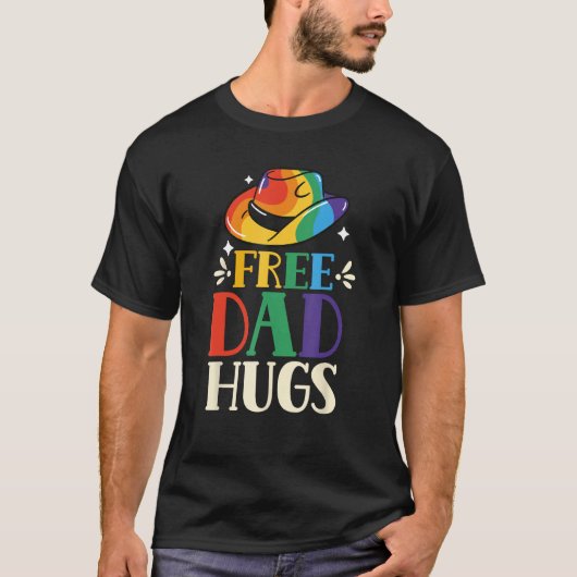 Free Dad Hugs Rainbow Pride Lgbtq Gay Proud Father Tシャツ (正面)