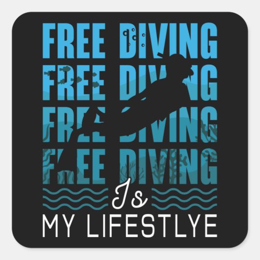 Free Diving Is My Lifestyle Apnoe Dive Freediver スクエアシール (正面)