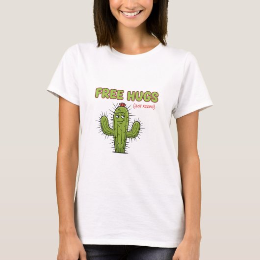Free Hugs Just Kidding Cactus Sarcastic Valentine Tシャツ (正面)
