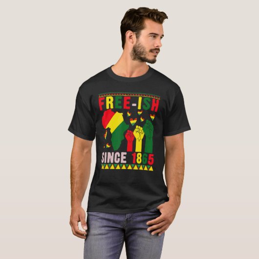 Free-ish Since 1865 Proud Black History Afro Stron Tシャツ (正面フル)