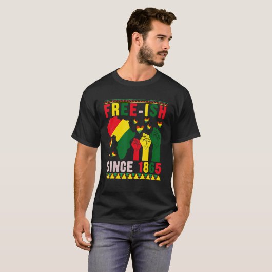 Free-ish Since 1865 Proud Black History Afro Stron Tシャツ (正面フル)