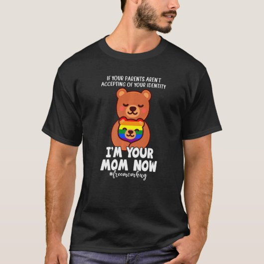 Free Mom Hug Bear I'm Your Mom Lgbtqゲイプライド Tシャツ (正面)