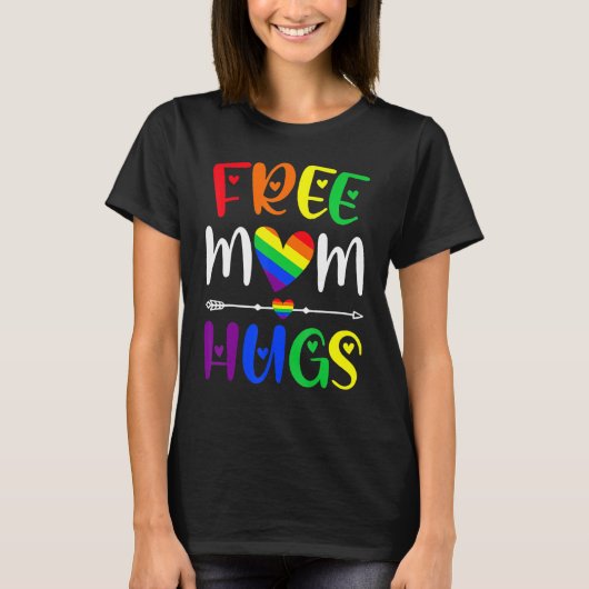 Free Mom Hugs LGBT Rainbow Pride LGBTQ Family Lesb Tシャツ (正面)