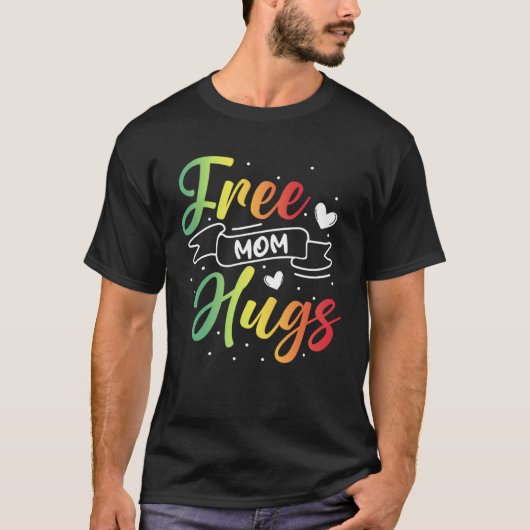 Free Mom Hugs LGBT Transgender Bisexual Pride Mont Tシャツ (正面)