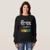 Free Mom Hugs LGBTQ Pride Rainbow Lesbian Gay Bi T スウェットシャツ (正面フル)