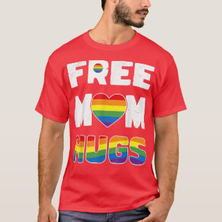 Free Mom Hugs Pride LGBT Gift Rainbow Gay Flag Tシャツ