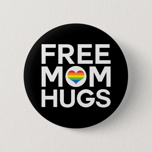 Free Mom Hugs Pride LGBTQ 缶バッジ (正面)