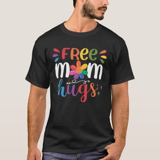 Free Mom Hugs Tシャツ (正面)