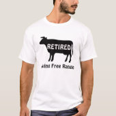 Free Range Living Funny Cow Retirement Tシャツ (正面)