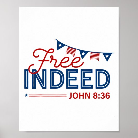 Free Really John 8 36 Christian Bible 4Th Of July ポスター (正面)