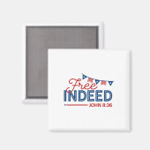 Free Really John 8 36 Christian Bible 4Th Of July マグネット (正面/裏面)
