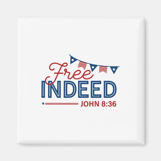 Free Really John 8 36 Christian Bible 4Th Of July マグネット (正面)