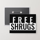 Free Shrugs Minimalist Beverage Cooler 缶バッジ (正面/裏面)