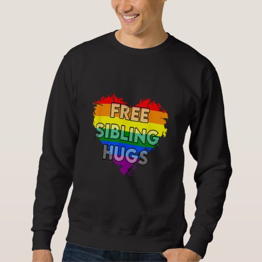 Free Sibling Hugs Gay Pride LGTB 1 スウェットシャツ (正面)