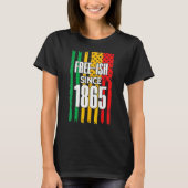 Free Since 1865 Black History Month Juneteenth Gra Tシャツ (正面)