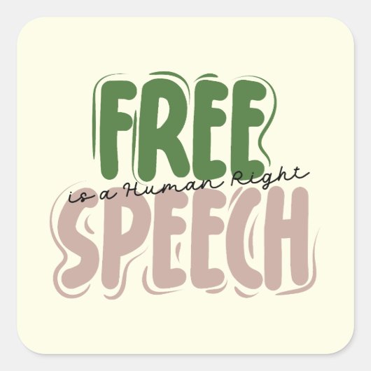 Free Speech Is a Human Right スクエアシール (正面)