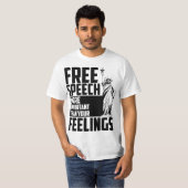 Free Speech More Important Than Your Feelings Gift Tシャツ (正面フル)