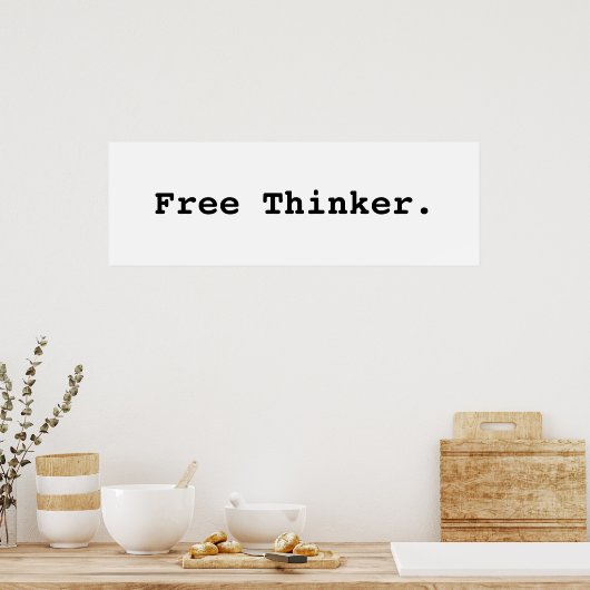 Free Thinker. Poster ポスター (キッチン)