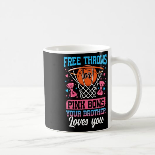Free Throws Or Pink Bows Your Brother Loves You Ge コーヒーマグカップ (右)