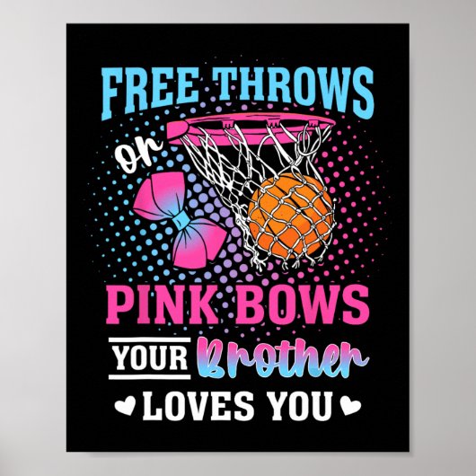 Free Throws Or Pink Bows Your Brother Loves You Ge ポスター (正面)