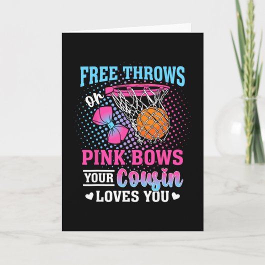 Free Throws Or Pink Bows Your Cousin Loves You Gen カード (正面)