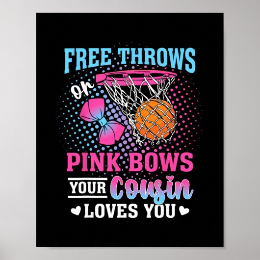 Free Throws Or Pink Bows Your Cousin Loves You Gen ポスター (正面)