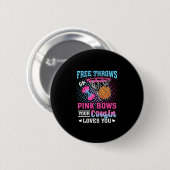 Free Throws Or Pink Bows Your Cousin Loves You Gen 缶バッジ (正面&裏面)