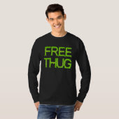 Free Thug Tシャツ (正面フル)
