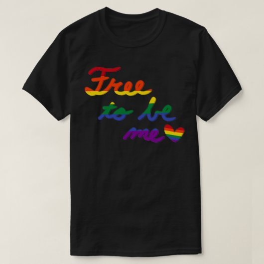 Free to Be Meゲイ Tシャツ (デザイン正面)