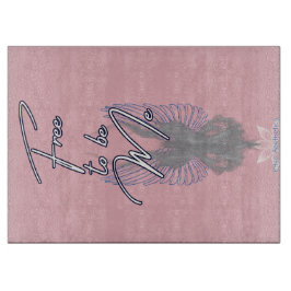 Free to be Me Cutting Board カッティングボード