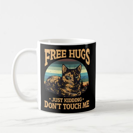 Free Tortoiseshell Cat Hugs Just Juring Dont Touc コーヒーマグカップ (左)