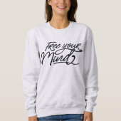 Free Your Mind 前向き Yoga引用文スクリプトフォント スウェットシャツ (正面)