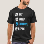 Freediver eat sleep freedive repeat water diving tシャツ (正面)