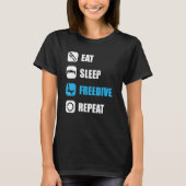 Freediver eat sleep freedive repeat water diving tシャツ (正面)