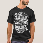 FREEDMANの問題だ Tシャツ (正面)