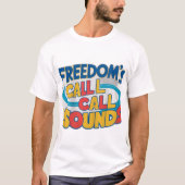 Freedomの呼び出し音 Tシャツ (正面)