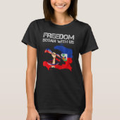 Freedom Began With Us Haitian Flag Happy Independe Tシャツ (正面)