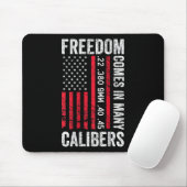 Freedom Comes In Many Calibers - Funny Pro Gun (on マウスパッド (マウス)