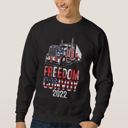 Freedom Convoy 2022 In Support of Trucker Drivers スウェットシャツ (正面)