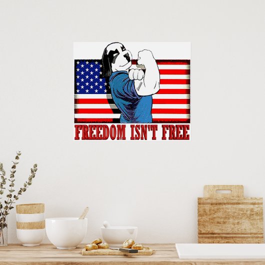 Freedom Dawg Freedom Isn"t Free ポスター (キッチン)
