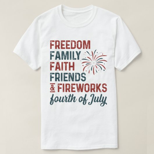 FREEDOM FAMILY FAIL FRIENDS & FIREWORKS fourt Tシャツ (デザイン正面)