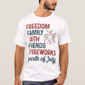 FREEDOM FAMILY FAIL FRIENDS & FIREWORKS fourt Tシャツ (正面)
