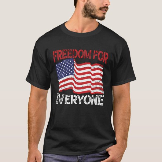 Freedom For Everyone Patriotic America USA Flag 4t Tシャツ (正面)