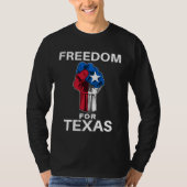 Freedom for Texas Texan Pride Fist Tシャツ (正面)