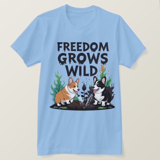 Freedom Grows Wild – Scary Corgi Gardening Cartoon Tシャツ (デザイン正面)