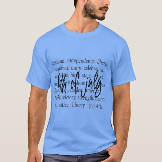 Freedom, Independence, Freedom 4th of July  Tシャツ (正面)