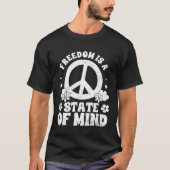 Freedom Is A State Of Mind Manifest Mental Health Tシャツ (正面)