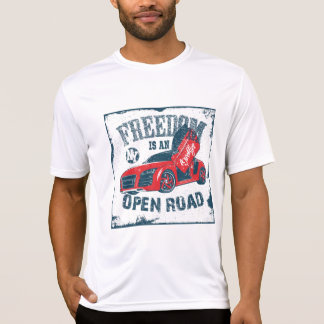 Freedom is an Open Road Activewear T-Shirt Tシャツ